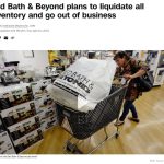 Bed Bath & Beyond Plans To Liquidate All Inventory And Go Out Of Business