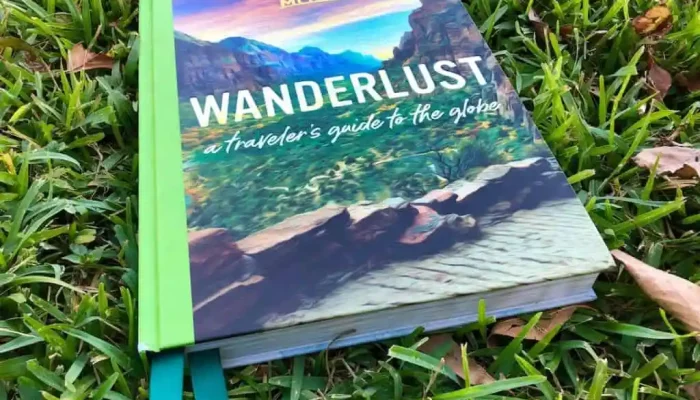 Wanderlust: The Ultimate Travel Guide