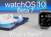 Whats’s new in watchOS 10 beta 7 (Video)