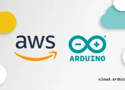 Arduino and AWS partner to enhance its edge hardware and cloud