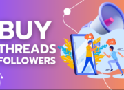 Guide to Buy Followers from Reputed Sites: Maximize Your Threads Reach