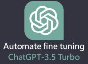 How to automate fine tuning ChatGPT 3.5 Turbo