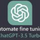 How to automate fine tuning ChatGPT 3.5 Turbo