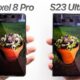 Google Pixel 8 Pro vs Galaxy S23 Ultra cameras compared (Video)