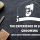 The Experience of Luxury Grooming: What Sets Premium Barber Shops Apart